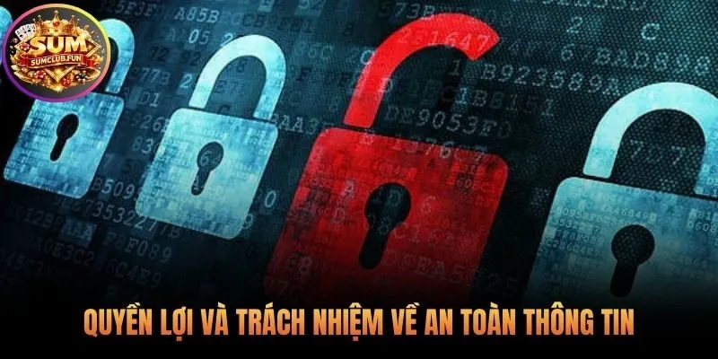 Chính sách bảo mật Sumclub trao quyền và nêu rõ trách nhiệm